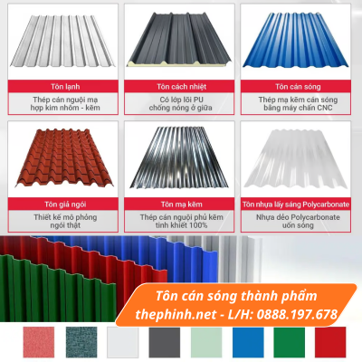 Các loại tôn cán sóng thành phẩm: Tôn kẽm, tôn lạnh, tôn màu, tôn sóng ngói, tôn dán cách nhiệt, tôn đổ PU cách nhiệt, tôn đổ sàn, tôn sóng ngói.